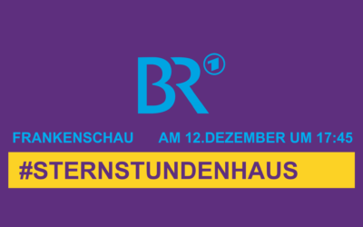 Das Sternstundenhaus in der BR Frankenschau